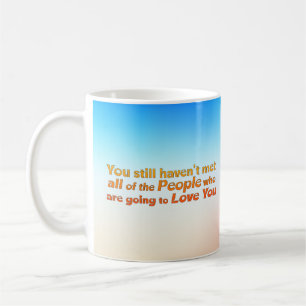 Je hebt nog steeds niet ontmoet.. koffiemok