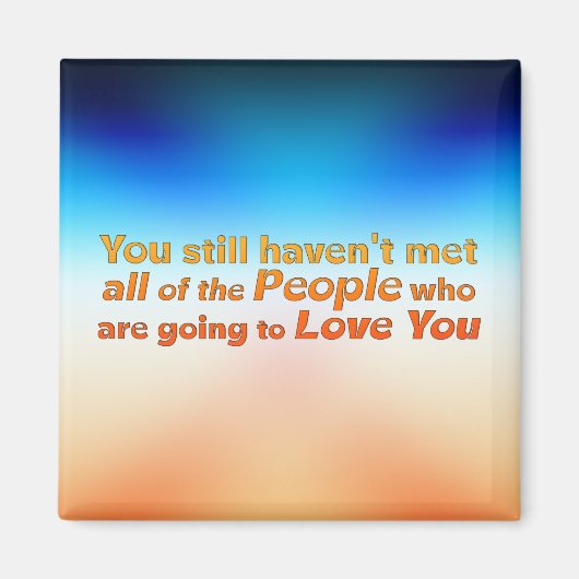 Je hebt nog steeds niet ontmoet.. magneet (Voorkant)