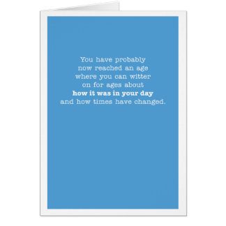 Je hebt nu waarschijnlijk een leeftijd bereikt...