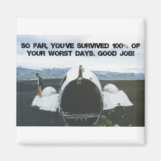 Je hebt overleven magneet (Voorkant)