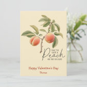 Je hebt perzik van mijn hart grappige Valentijnsda Feestdagenkaart (Staand voorkant)