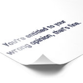 Je hebt recht op je verkeerde mening, dat is prima foto afdruk (Hoek)