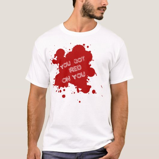 Je hebt rood op je (Shaun of the Dead geïnspireerd T-shirt (Voorkant)