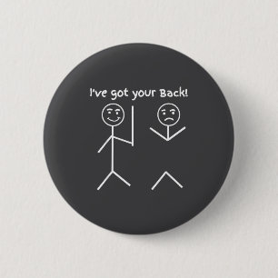 Je Hebt Rug Stok Vriendschap Sarcastisch Ronde Button 5,7 Cm