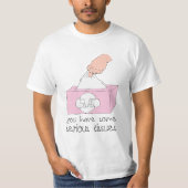 Je hebt serieuze problemen t-shirt (Voorkant)