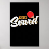 Je hebt Served Ping Pong Tischtennis Poster (Voorkant)