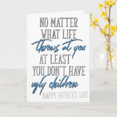 Je hebt tenminste geen lelijke kinderen die Vaderd Kaart (Gele Bloem)