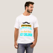 Je hebt tenminste geen lelijke kindervaders. t-shirt (Voorkant volledig)