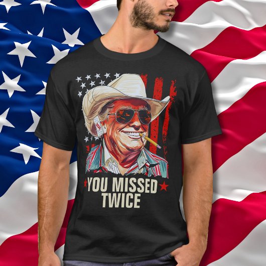Je hebt twee keer de Westerne Trump Cowboy gemist  T-shirt
