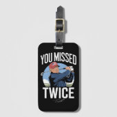 Je hebt twee keer gemist Golf 2024 stem Trump heef Bagagelabel (Voorkant (verticaal))