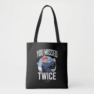 Je hebt twee keer gemist Golf 2024 stem Trump heef Tote Bag