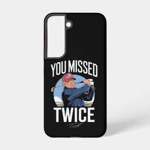 Je hebt twee keer gemist Golf 2024 Stem Trump Mist Samsung Galaxy Hoesje