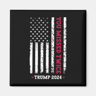 Je hebt twee keer gemist Trump President 2025 - Tr Magneet