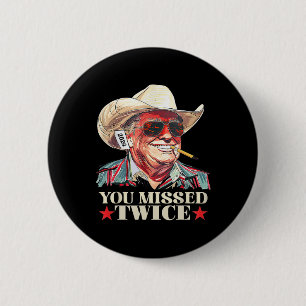 Je hebt twee keer gemist Western Trump Cowboy Trum Ronde Button 5,7 Cm