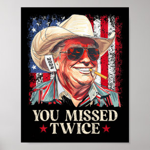 Je hebt twee keer Western Cowboy Trump 20 gemist Poster
