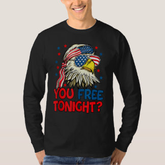 Je hebt vanavond Eagle American Flag 4 juli F T-shirt
