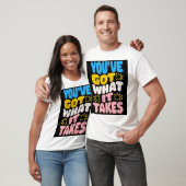 Je hebt wat je nodig hebt premium Classic T-shirt (Unisex)