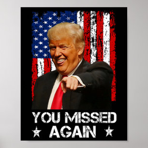 Je hebt weer gemist Trump 2025 Vlag van de VS 2  Poster