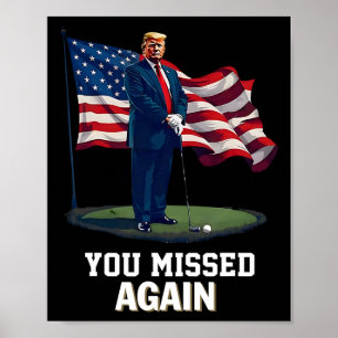 Je hebt weer gemist Trump 2025 Vlag VS 3  Poster