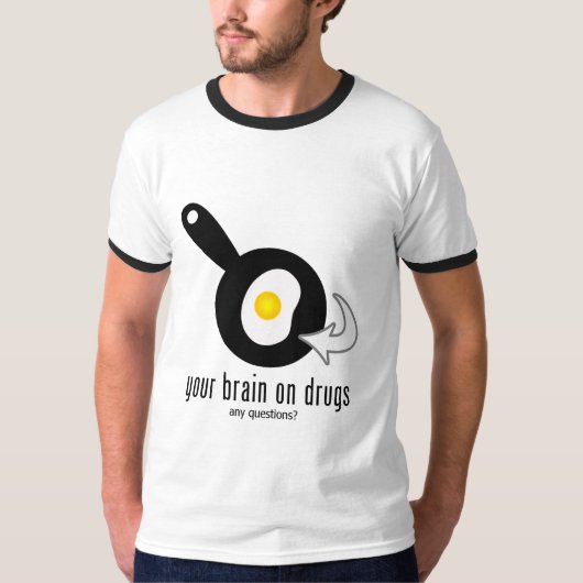 Je hersenen op drugs t-shirt (Voorkant)
