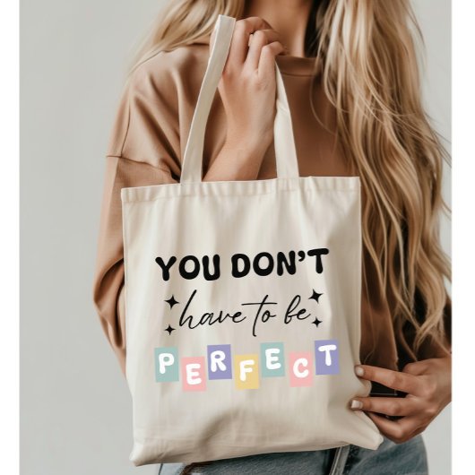 Je hoeft geen perfecte geestelijke gezondheid te z tote bag