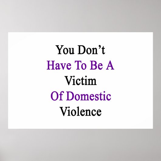 Je hoeft geen slachtoffer te zijn van huiselijk ge poster (Voorkant)