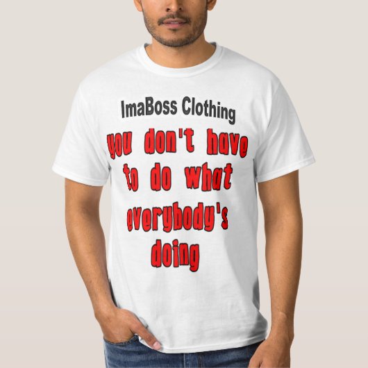 Je hoeft geen T-Shirt te doen (Voorkant)