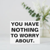 Je hoeft je geen zorgen te maken over zwart wit briefkaart (Staand voorkant)