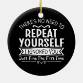 Je hoeft je niet te herhalen keramisch ornament (Achterkant)