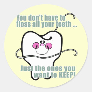Je hoeft niet al je tanden te flossen ronde sticker
