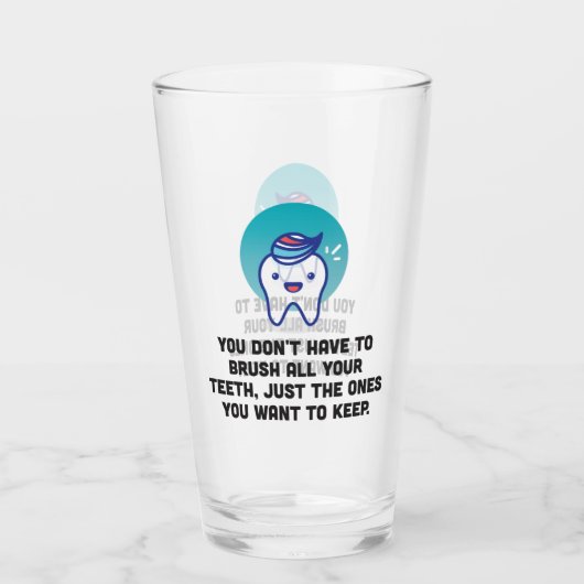 Je hoeft niet al je tanden te penselen glas (Voorkant)