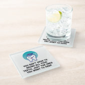 Je hoeft niet al je tanden te penselen glazen onderzetter (Schuin)