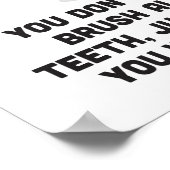 Je hoeft niet al je tanden te penselen poster (Hoek)