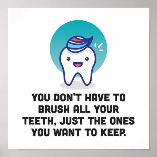 Je hoeft niet al je tanden te penselen poster (Voorkant)