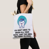 Je hoeft niet al je tanden te penselen tote bag (Dichtbij)