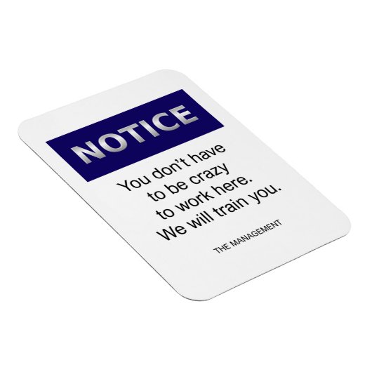 Je hoeft niet gek op te merken grappig. magneet (Rechterzijde)