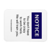 Je hoeft niet gek op te merken grappig. magneet (Horizontaal)