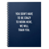 Je hoeft niet gek te zijn om hier Notitieboek te w (Voorkant)