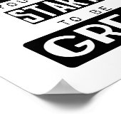 je hoeft niet geweldig te zijn om motivatie te beg poster (Hoek)