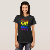 Je hoeft niet homoseksueel te zijn om in Pride Mon T-shirt (Voorkant volledig)