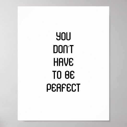 "Je hoeft niet perfect te zijn", citaat Poster (Voorkant)