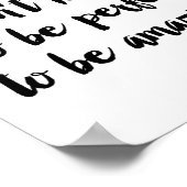 Je hoeft niet perfect te zijn om geweldig te zijn poster (Hoek)