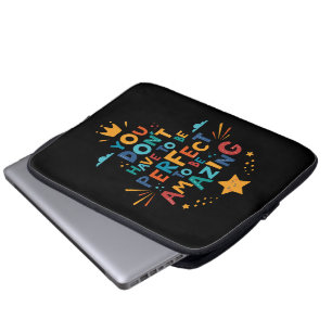 Je hoeft niet perfect te zijn om geweldige inspira laptop sleeve