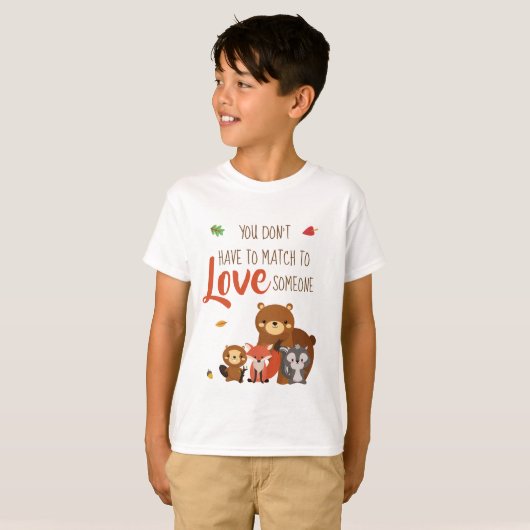 Je hoeft niet te matchen om van iemand te houden - t-shirt (Voorkant volledig)