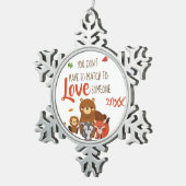 Je hoeft niet te matchen om van iemand te houden - tin sneeuwvlok ornament (Rechts)