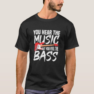 Je hoort de muziek, maar je voelt de bal t-shirt