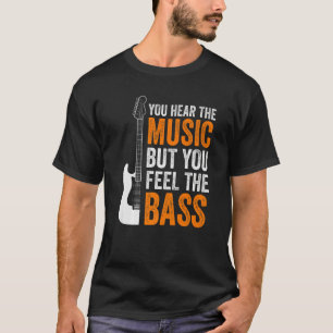 Je hoort de muziek maar je voelt de basgitaar t-shirt
