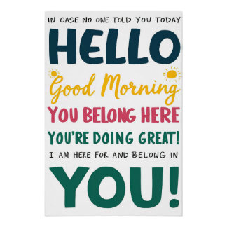 Je hoort hier - Goedemorgen Motivatie Poster