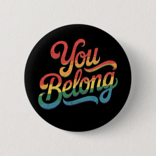 Je hoort lesbische homoregen LGBTQ trots bondgenoo Ronde Button 5,7 Cm