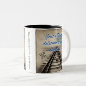 Je houding bepaalt je richting. tweekleurige koffiemok (Voorkant rechts)